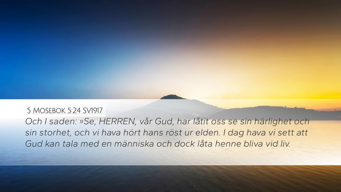5 Mosebok 5:24 SV1917 Bible Verse Image