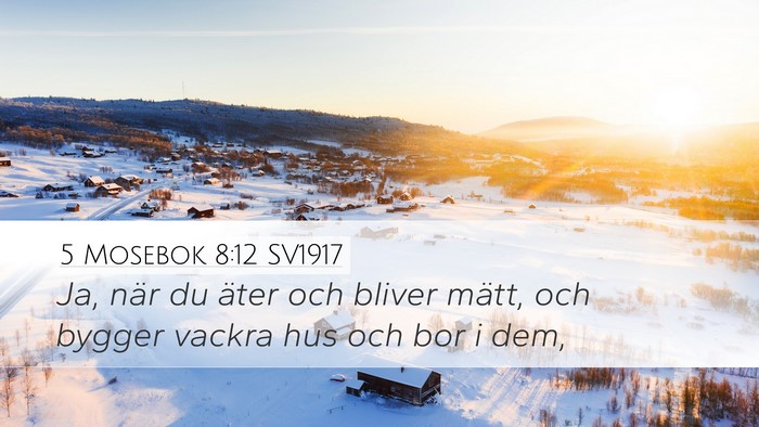 5 Mosebok 8:12 SV1917 Bible Verse Image