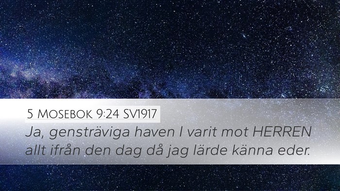 5 Mosebok 9:24 SV1917 Bible Verse Image
