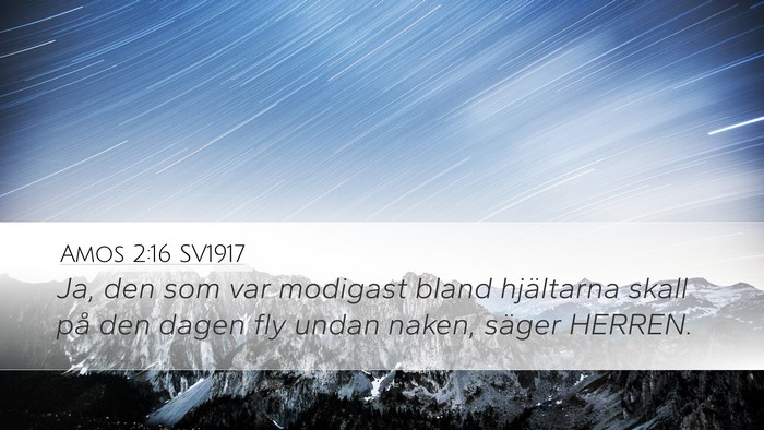 Amos 2:16 SV1917 Desktop Wallpaper - Ja, den som var modigast bland hjältarna skall - Desktop Bible Verse Wallpaper
