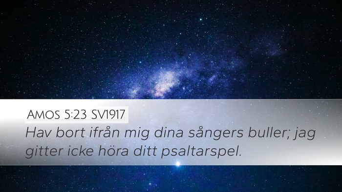 Amos 5:23 SV1917 Bible Verse Image