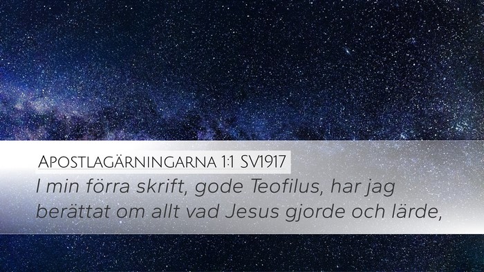 Apostlagärningarna 1:1 SV1917 Bible Verse Image