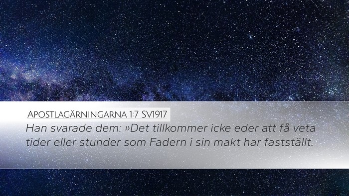 Apostlagärningarna 1:7 SV1917 Bible Verse Image