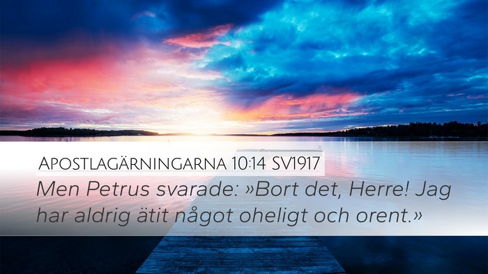 Apostlagärningarna 10:14 SV1917 Bible Verse Image