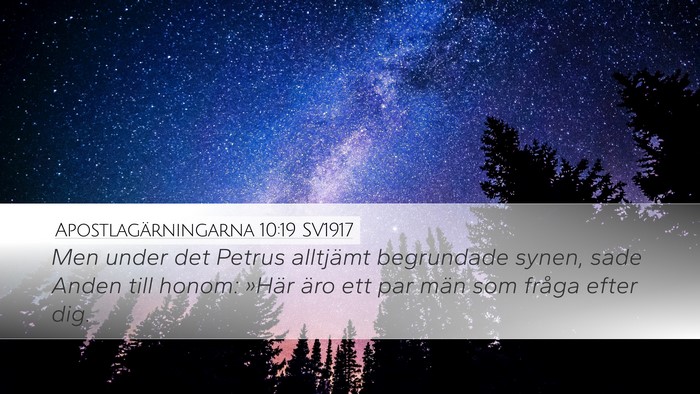 Apostlagärningarna 10:19 SV1917 Bible Verse Image
