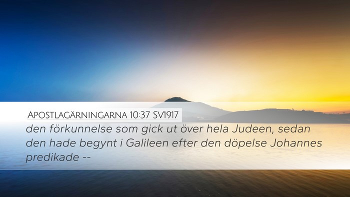 Apostlagärningarna 10:37 SV1917 Bible Verse Image