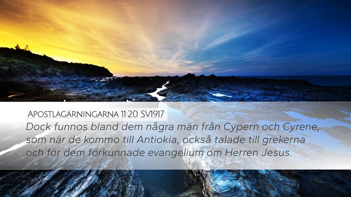 Apostlagärningarna 11:20 SV1917 Bible Verse Image
