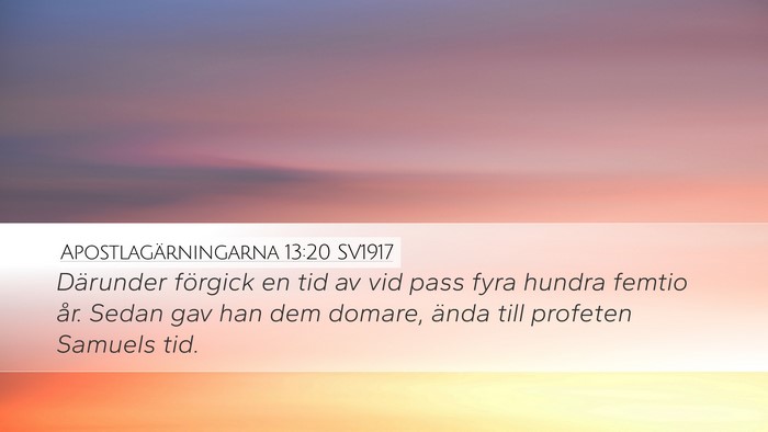 Apostlagärningarna 13:20 SV1917 Bible Verse Image
