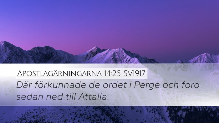 Apostlagärningarna 14:25 SV1917 Bible Verse Image