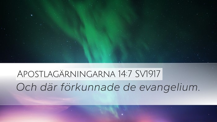 Apostlagärningarna 14:7 SV1917 Bible Verse Image
