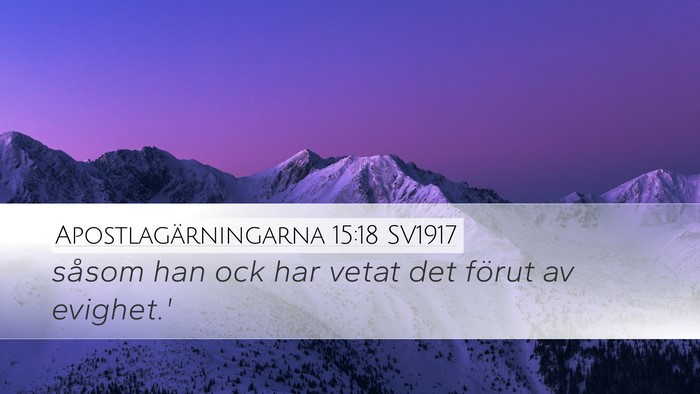 Apostlagärningarna 15:18 SV1917 Bible Verse Image