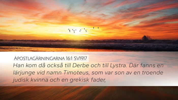 Apostlagärningarna 16:1 SV1917 Bible Verse Image