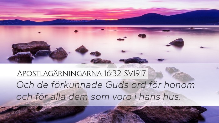 Apostlagärningarna 16:32 SV1917 Desktop Wallpaper - Och de förkunnade Guds ord för honom och för - Desktop Bible Verse Wallpaper