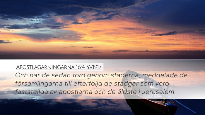 Apostlagärningarna 16:4 SV1917 Desktop Wallpaper - Och när de sedan foro genom städerna, meddelade - Desktop Bible Verse Wallpaper