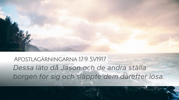 Apostlagärningarna 17:9 SV1917 Desktop Wallpaper - Dessa läto då Jason och de andra ställa borgen - Desktop Bible Verse Wallpaper