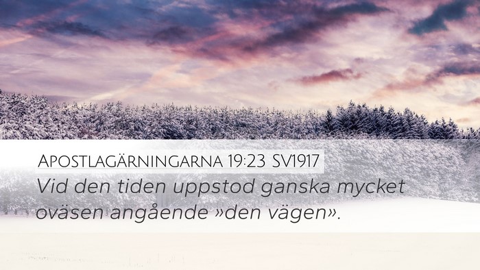 Apostlagärningarna 19:23 SV1917 Bible Verse Image