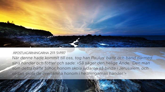 Apostlagärningarna 21:11 SV1917 Bible Verse Image