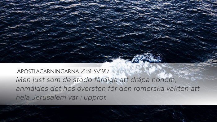 Apostlagärningarna 21:31 SV1917 Bible Verse Image