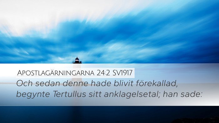 Apostlagärningarna 24:2 SV1917 Bible Verse Image