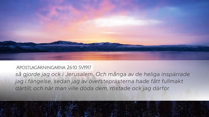 Apostlagärningarna 26:10 SV1917 Desktop Wallpaper - så gjorde jag ock i Jerusalem. Och många av de - Desktop Bible Verse Wallpaper