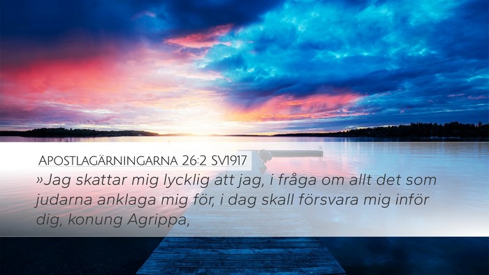 Apostlagärningarna 26:2 SV1917 Bible Verse Image