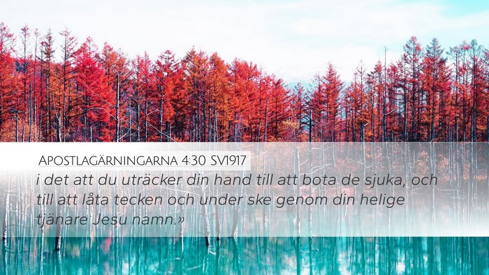 Apostlagärningarna 4:30 SV1917 Bible Verse Image