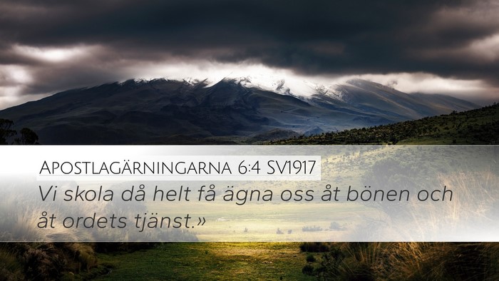 Apostlagärningarna 6:4 SV1917 Bible Verse Image