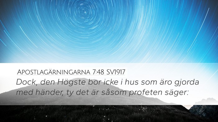 Apostlagärningarna 7:48 SV1917 Bible Verse Image