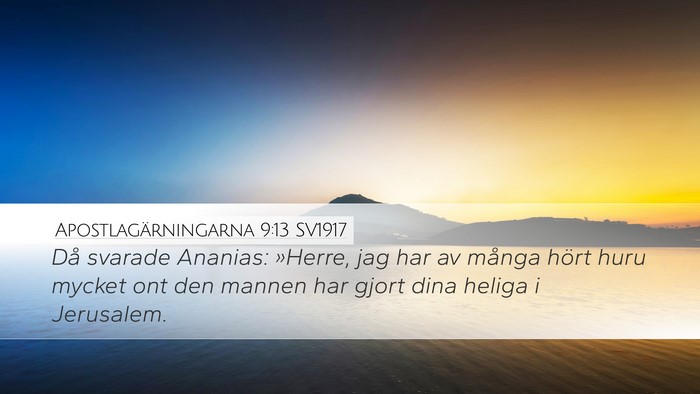 Apostlagärningarna 9:13 SV1917 Bible Verse Image
