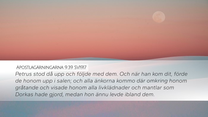 Apostlagärningarna 9:39 SV1917 Bible Verse Image