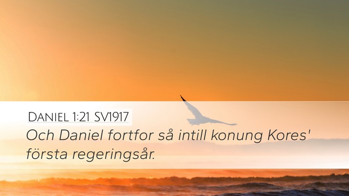 Daniel 1:21 SV1917 Bible Verse Image