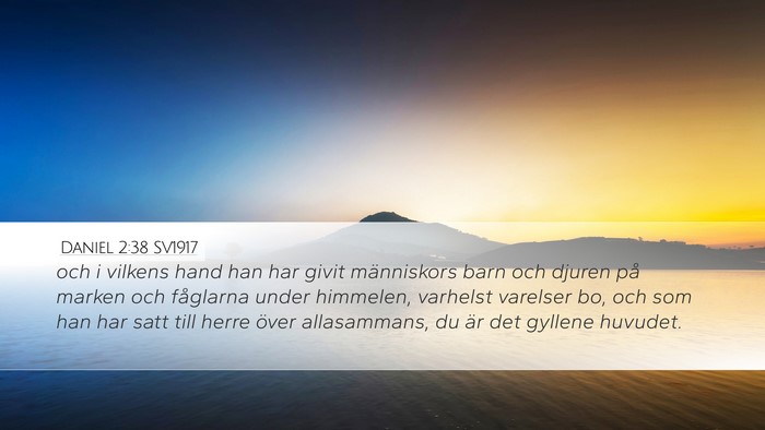 Daniel 2:38 SV1917 Bible Verse Image
