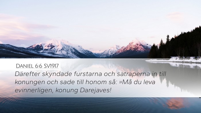 Daniel 6:6 SV1917 Bible Verse Image