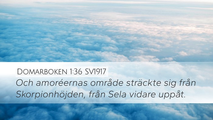 Domarboken 1:36 SV1917 Desktop Wallpaper - Och amoréernas område sträckte sig från - Desktop Bible Verse Wallpaper