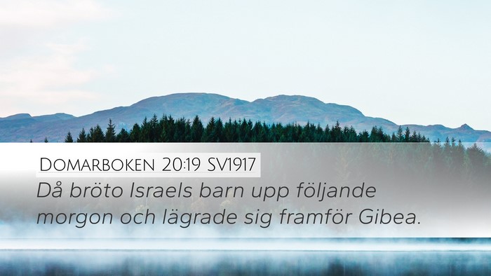 Domarboken 20:19 SV1917 Desktop Wallpaper - Då bröto Israels barn upp följande morgon och - Desktop Bible Verse Wallpaper