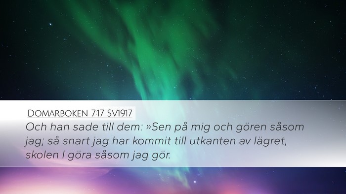 Domarboken 7:17 SV1917 Desktop Wallpaper - Och han sade till dem: »Sen på mig och gören - Desktop Bible Verse Wallpaper