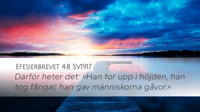 Efesierbrevet 4:8 SV1917 Bible Verse Image