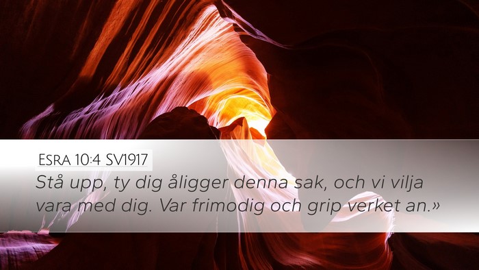 Esra 10:4 SV1917 Bible Verse Image