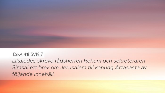 Esra 4:8 SV1917 Desktop Wallpaper - Likaledes skrevo rådsherren Rehum och - Desktop Bible Verse Wallpaper