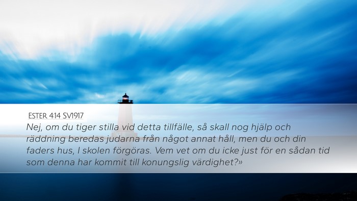Ester 4:14 SV1917 Bible Verse Image