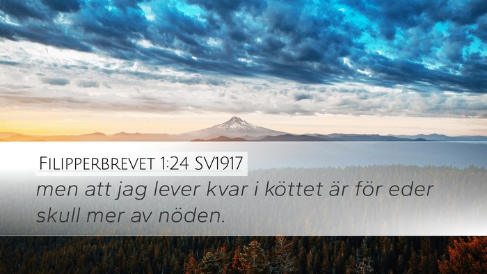 Filipperbrevet 1:24 SV1917 Bible Verse Image