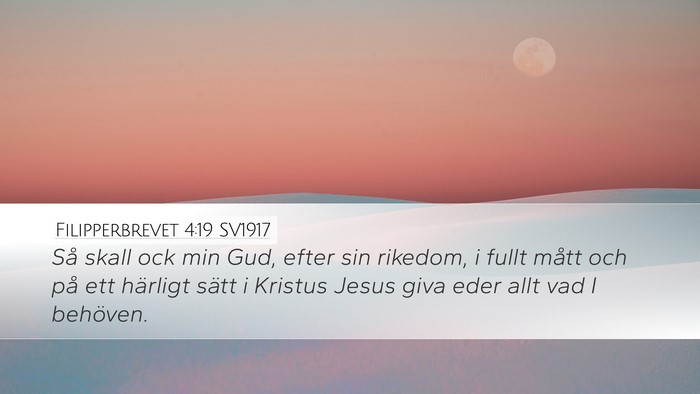 Filipperbrevet 4:19 SV1917 Bible Verse Image