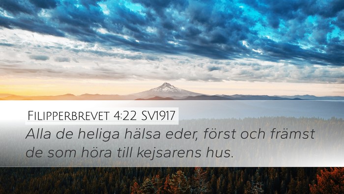 Filipperbrevet 4:22 SV1917 Bible Verse Image