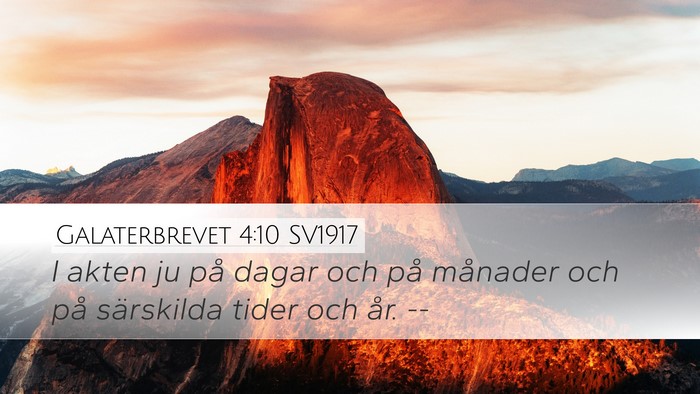 Galaterbrevet 4:10 SV1917 Bible Verse Image