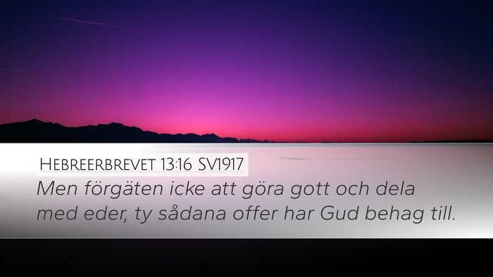 Hebreerbrevet 13:16 SV1917 Bible Verse Image