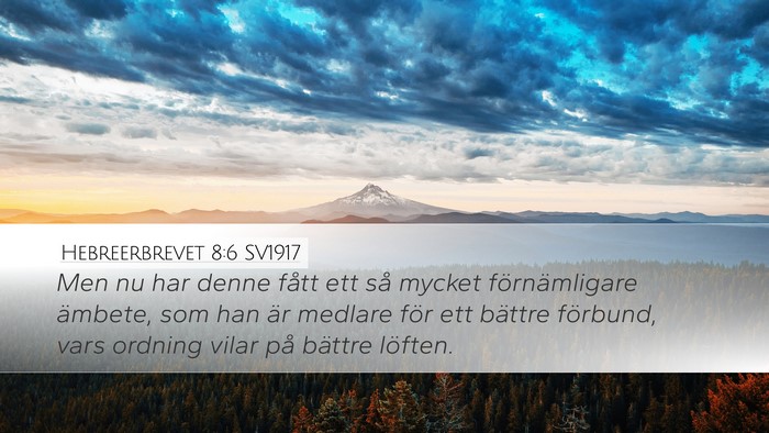 Hebreerbrevet 8:6 SV1917 Bible Verse Image