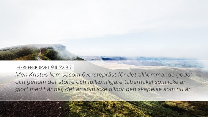Hebreerbrevet 9:11 SV1917 Bible Verse Image