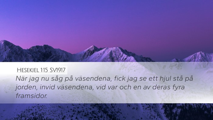 Hesekiel 1:15 SV1917 Bible Verse Image