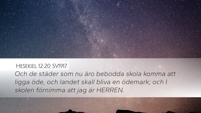 Hesekiel 12:20 SV1917 Bible Verse Image