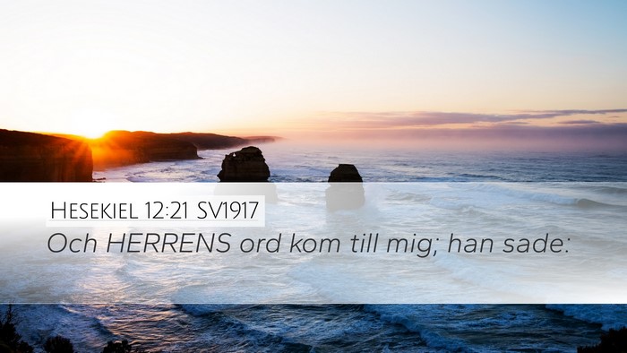 Hesekiel 12:21 SV1917 Bible Verse Image